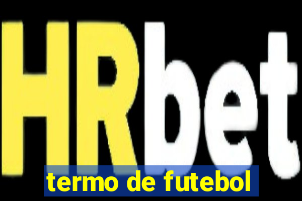 termo de futebol